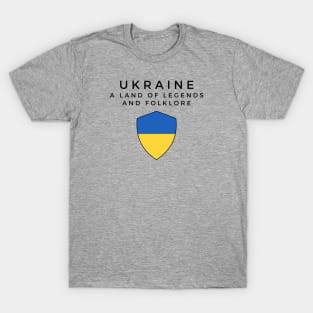 Ukraine a Land of Legends and Folklore T-Shirt